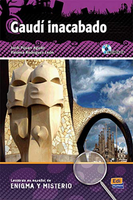 Libro Gaudí Inacabado: Lecturas en español de enigma y misterio, ambientadas en diferentes lugares de España e Hispanoam