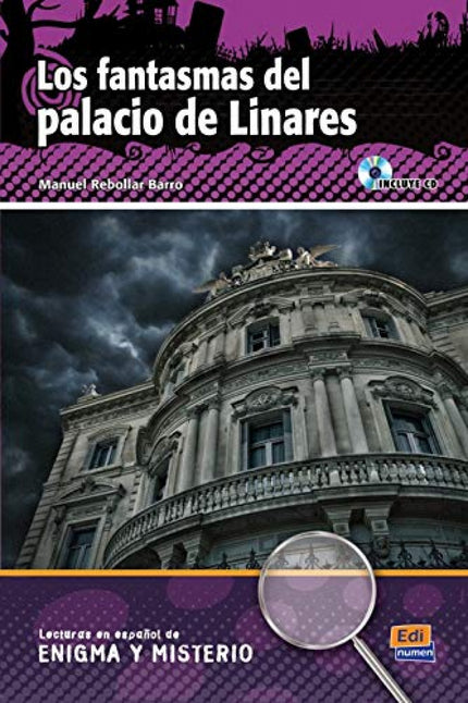 Libro Los Fantasmas Del Palacio De Linares: Lecturas en español de enigma y misterio, ambientadas en diferentes lugares 