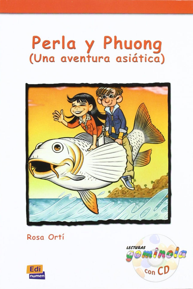 Libro Perla Y Phuong: Perla y Phuong (Una aventura asiática) con CD Lecturas Gominola, atractivas historias dirigidas a 