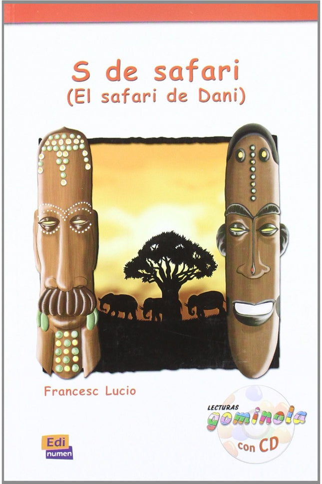 Libro S De Safari: S de safari con CD Lecturas Gominola, atractivas historias dirigidas a niños para el aprendizaje de l