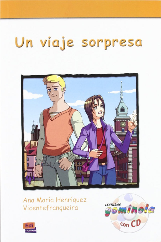 Libro Un Viaje Sorpresa: Lecturas Gominola para niños entre 8 y 12 años. Sinopsis: Icíar, una chica española, va a pasar