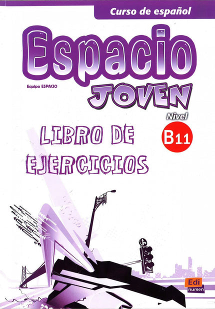 Libro Espacio Joven B1.1 Ejercicios: .