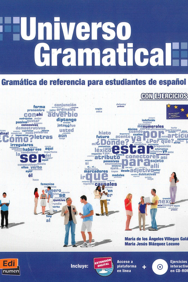 Libro Universo Gramatical: Universo Gramatical es una gramática de español concebida para estudiantes de cualquier nacio