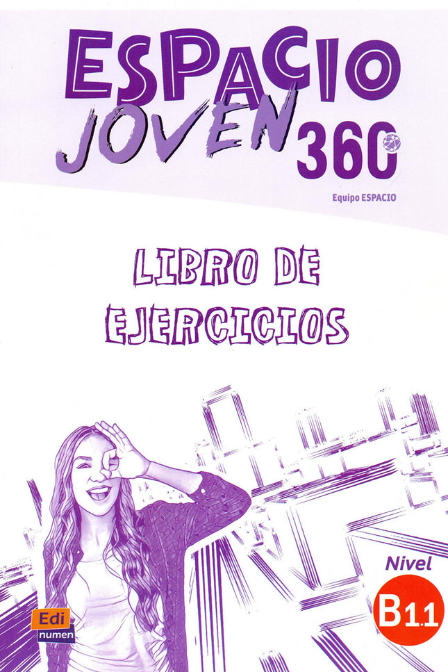 Portada del libro Espacio Joven 360º Ejercicios Nivel B1.1