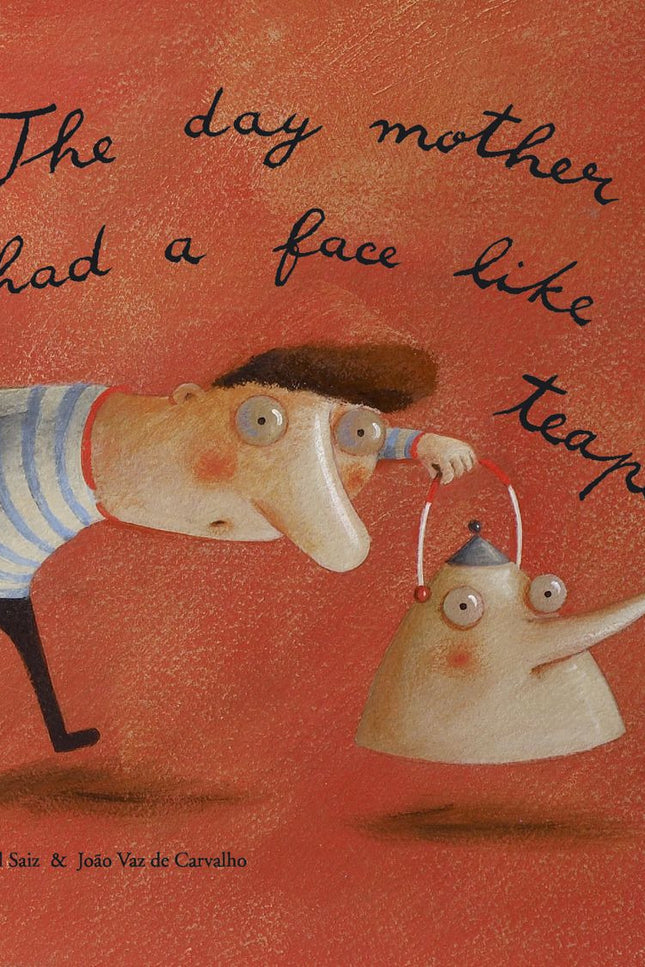 The Day Mother Had A Face Like A Tea-pot