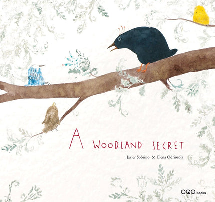 Libro A Woodland Secret: Since she saw him, Squirrel couldn't get him off her mind. When she thought of him she couldn't see for the clouds, her voice would go, her stomach became as hard as a rock, and it's that...