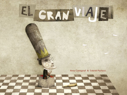 Libro El Gran Viaje: El viaje sucede en la memoria, en el recuerdo, es el recorrido imaginario en el que nos embarcamos,