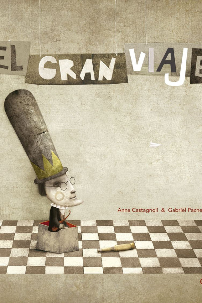 Libro El Gran Viaje: El viaje sucede en la memoria, en el recuerdo, es el recorrido imaginario en el que nos embarcamos,