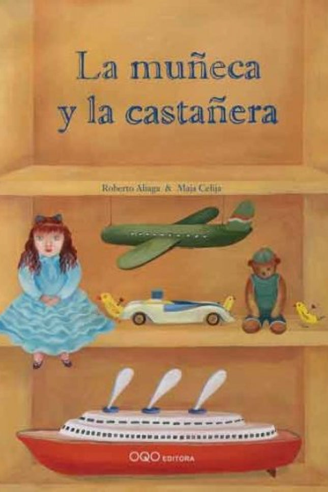 Libro La Muñeca Y La Castañera: Marcela vive con su abuela, la castañera, y una muñeca de trapo desgastada por el tiempo