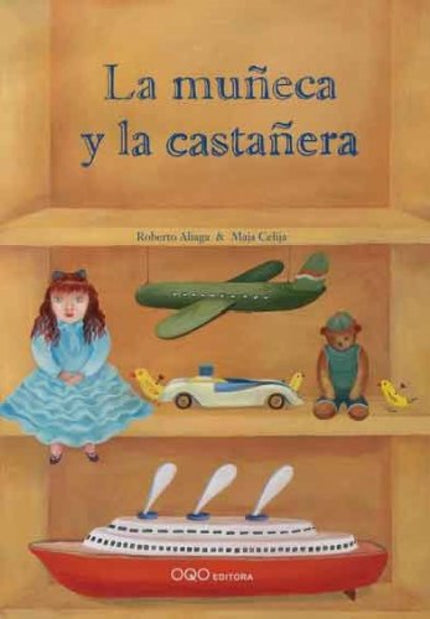 Libro La Muñeca Y La Castañera: Marcela vive con su abuela, la castañera, y una muñeca de trapo desgastada por el tiempo
