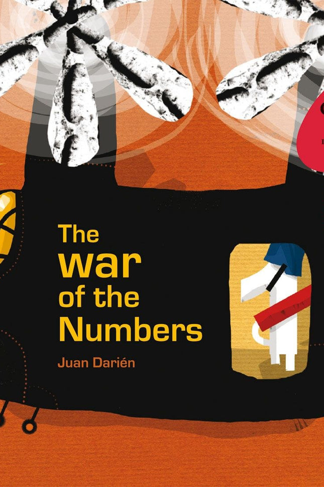 Libro The War Of The Numbers: ONE was a very small number. Always alone and jealous of the others, that seemed so superior.