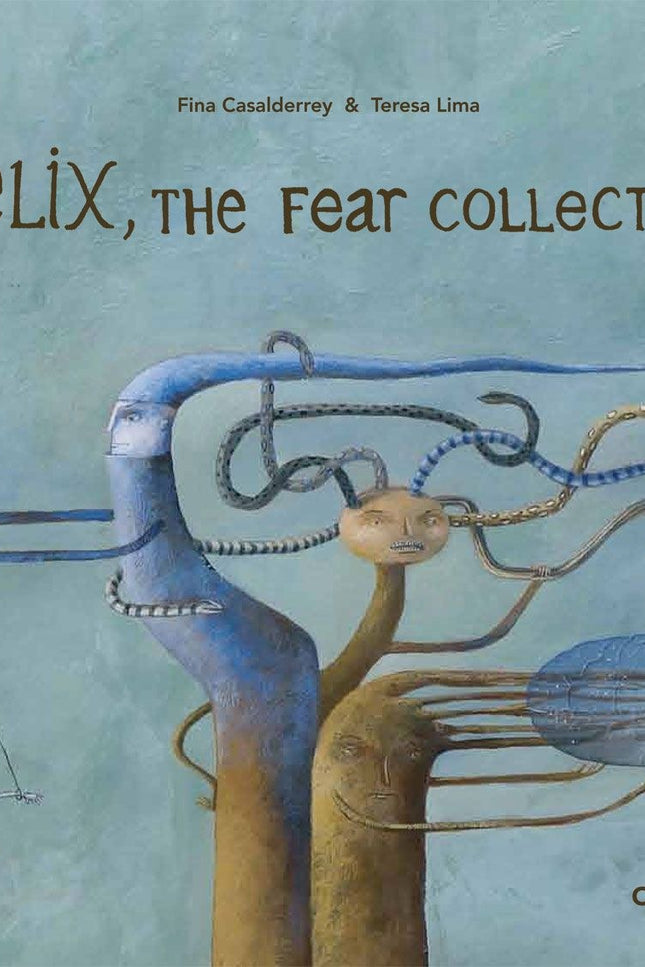 Libro Felix, The Fear Collector: Fiz wasn't like the other children: Fiz was the most frightened boy in the world!  In t