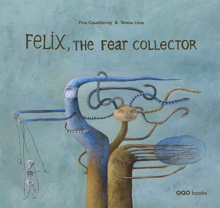 Libro Felix, The Fear Collector: Fiz wasn't like the other children: Fiz was the most frightened boy in the world!  In t