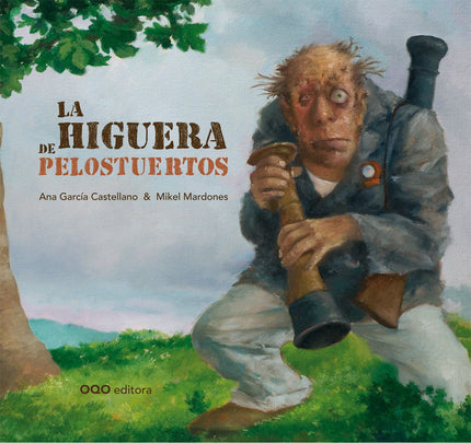 Libro La Higuera De Pelostuertos: ¡Antes me lleven las almas en pena, que daros un higo de mi higuera! Hay que tener cui