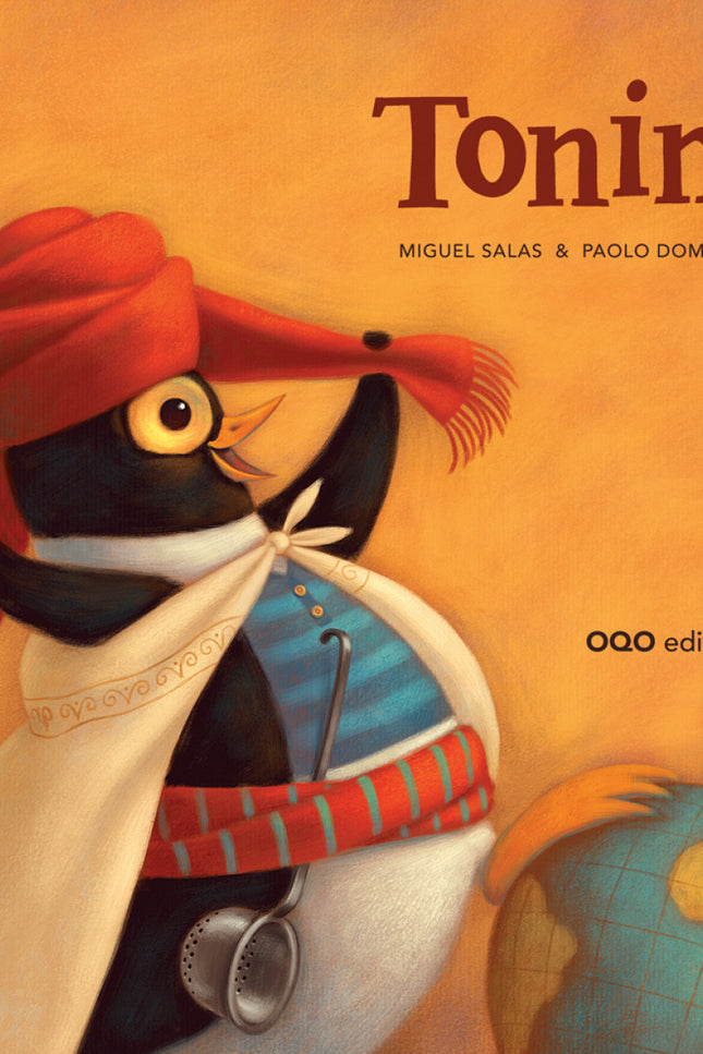 Libro Tonino: Esta es la historia atípica de un pequeño pingüino, Tonino, que quiere convertirse en un auténtico beduino