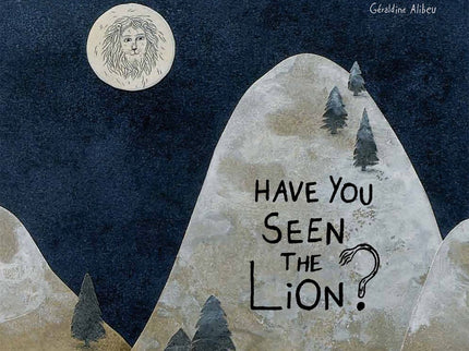 Libro Have You Seen The Lion?: I've brought him a letter that smells like freshly cut flowers... Through this formula, full of lyricism, which the frog repeats to all the animals it meets, this album fills page after page with a type of puzzle of creatures in the jungle, whose answers become little clues to find out the reason the lion doesn't hunt or eat and the reason for his obsession to reach the moon.