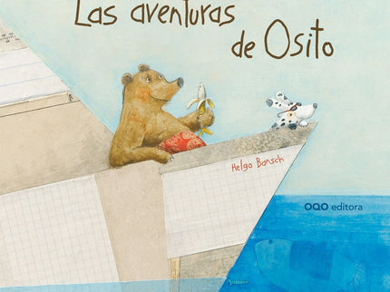 Libro Las Aventuras De Osito: Aquel hombre llegaba en el mejor momento, porque Osito no tenía ningunas ganas de quedarse