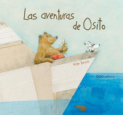 Libro Las Aventuras De Osito: Aquel hombre llegaba en el mejor momento, porque Osito no tenía ningunas ganas de quedarse