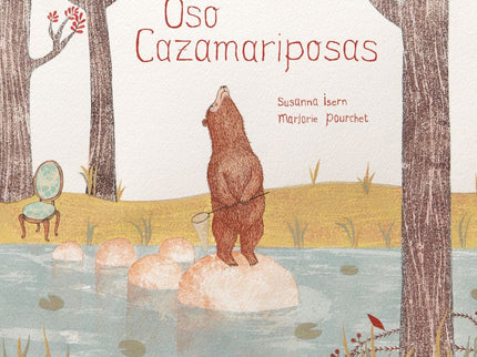 Libro Oso Cazamariposas: Oso vivía en el bosque. Lo que más le gustaba era pasear, dormir la siesta junto al lago y cole