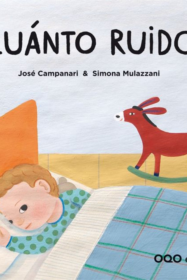 Libro ¡cuanto Ruido!: Hoy es domingo. Estamos todos en casa. Después de comer vamos a dormir la siesta. Nuestro protagon