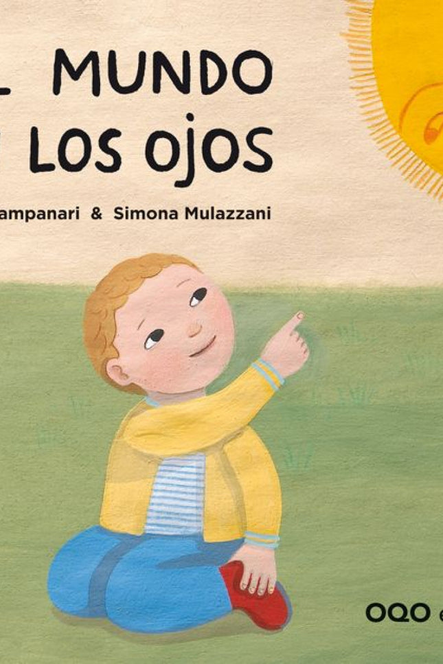 Libro El Mundo En Los Ojos: El abuelo dice que los ojos son dos ventanas para asomarse al mundo. Yo me asomo y señalo ca