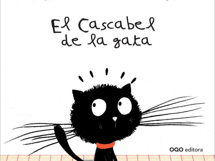 Libro El Cascabel De La Gata: ù¡Benitaà! ¡Beeniitaaà! ¡Beeeniiitaaaà! ¿Dónde estás, que no oigo tu cascabel?  Al escucha