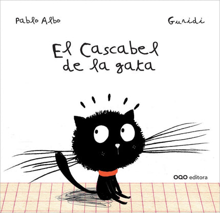 Libro El Cascabel De La Gata: ù¡Benitaà! ¡Beeniitaaà! ¡Beeeniiitaaaà! ¿Dónde estás, que no oigo tu cascabel?  Al escucha