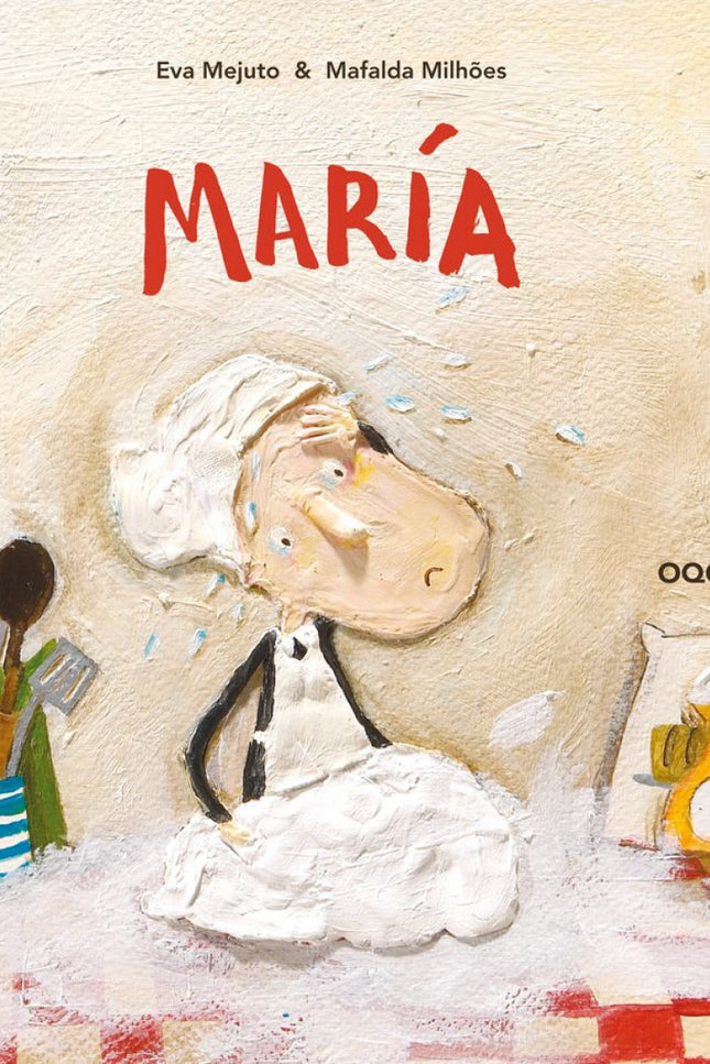 Libro Maria: María y Benito vivían tranquilos. María cosía, barría y labraba. Benito cantaba, dormía y soñaba. Pero una 