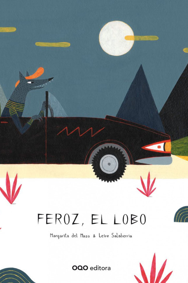 Libro Feroz, El Lobo: FEn cuanto se despierta, Feroz se arregla y, hambriento, sale apresurado en busca de Caperucita. P