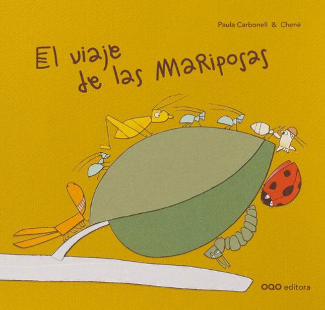 Libro El Viaje De Las Mariposas: Don Gusano se había propuesto recorrer los cinco metros que separaban al naranjo del li