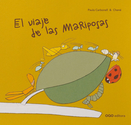 Libro El Viaje De Las Mariposas: Don Gusano se había propuesto recorrer los cinco metros que separaban al naranjo del li