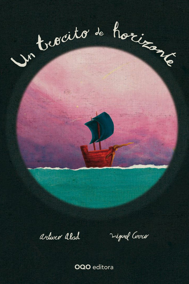 Libro Un Trocito De Horizonte: Al horizonte le falta un trocito a la derecha de donde se pone el sol. Por ese hueco salt