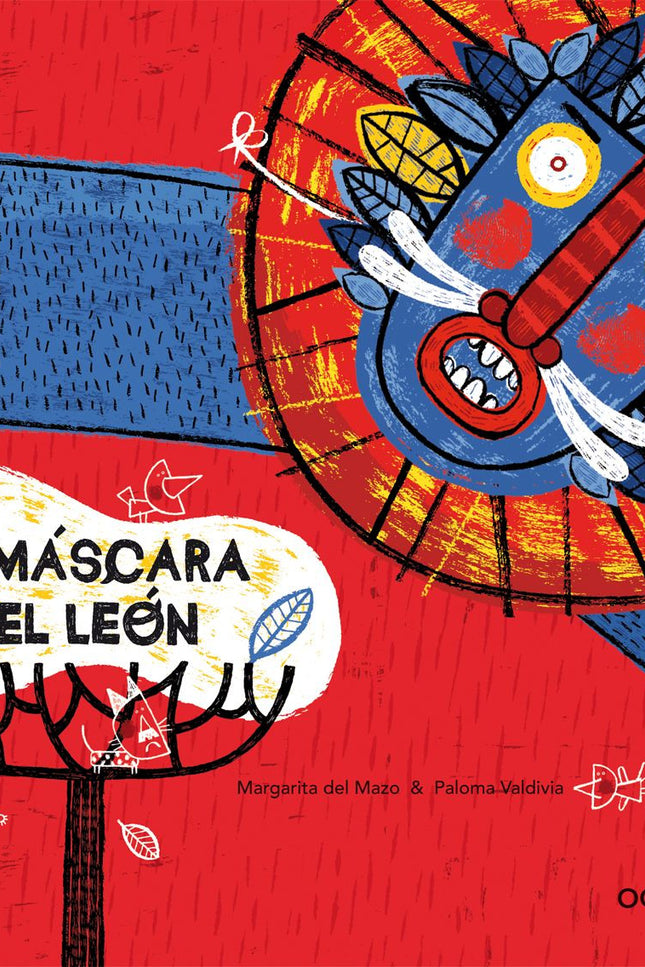 Libro La Máscara Del León: Una noche, Papá León fue a visitar al pájaro carpintero y le encargó una máscara ligera como 