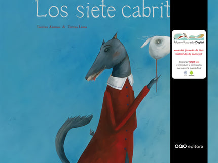 Libro Los Siete Cabritos: Había una vez siete cabritos que vivían felices en una cabaña del bosque con su mamá;pero por los alrededores rondaba un lobo feroz?
