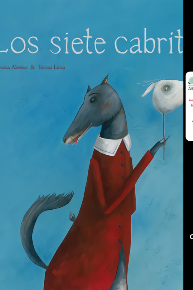 Libro Los Siete Cabritos: Había una vez siete cabritos que vivían felices en una cabaña del bosque con su mamá;pero por los alrededores rondaba un lobo feroz?
