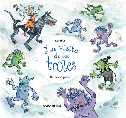 Libro La Visita De Los Troles: Cada año, cuando el sol se echa a dormir por última vez, un grupo de troles salvajes irru