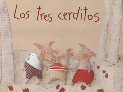 Libro Los Tres Cerditos: El cerdito más joven no tenía muchas ganas de trabajar e hizo, para resguardarse, una casa de p