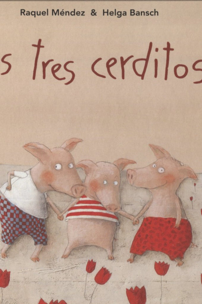 Libro Los Tres Cerditos: El cerdito más joven no tenía muchas ganas de trabajar e hizo, para resguardarse, una casa de p
