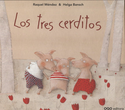 Libro Los Tres Cerditos: El cerdito más joven no tenía muchas ganas de trabajar e hizo, para resguardarse, una casa de p