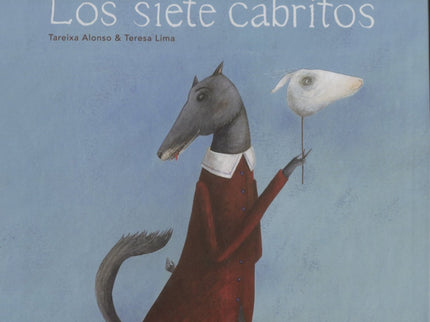 Libro Los Siete Cabritos: Había una vez siete cabritos que vivían felices en una cabaña del bosque con su mamá;pero por 
