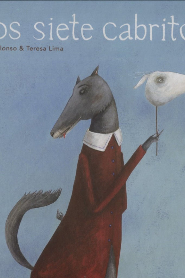 Libro Los Siete Cabritos: Había una vez siete cabritos que vivían felices en una cabaña del bosque con su mamá;pero por 
