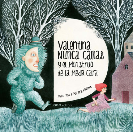 Valentina Nunca Callas Y El Monstruo De La Media Cara