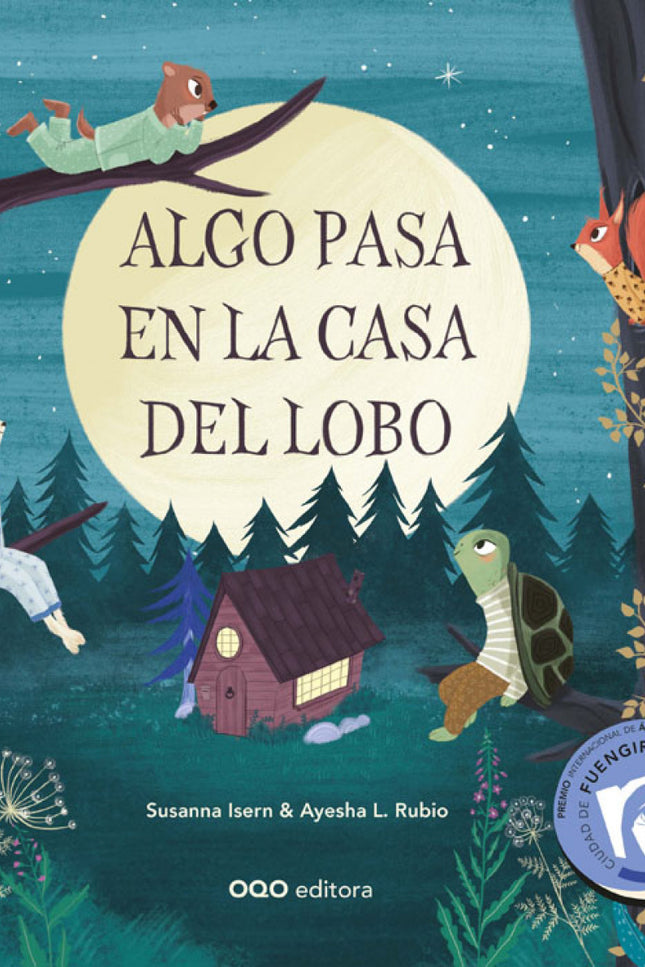 Algo Pasa En La Casa Del Lobo (premio Fuengirola 2024)