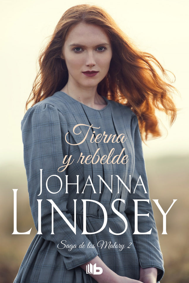 Libro Tierna Y Rebelde: Los Malory son una familia de granujas apuestos, aventureros libertinos y damas con carácter cre
