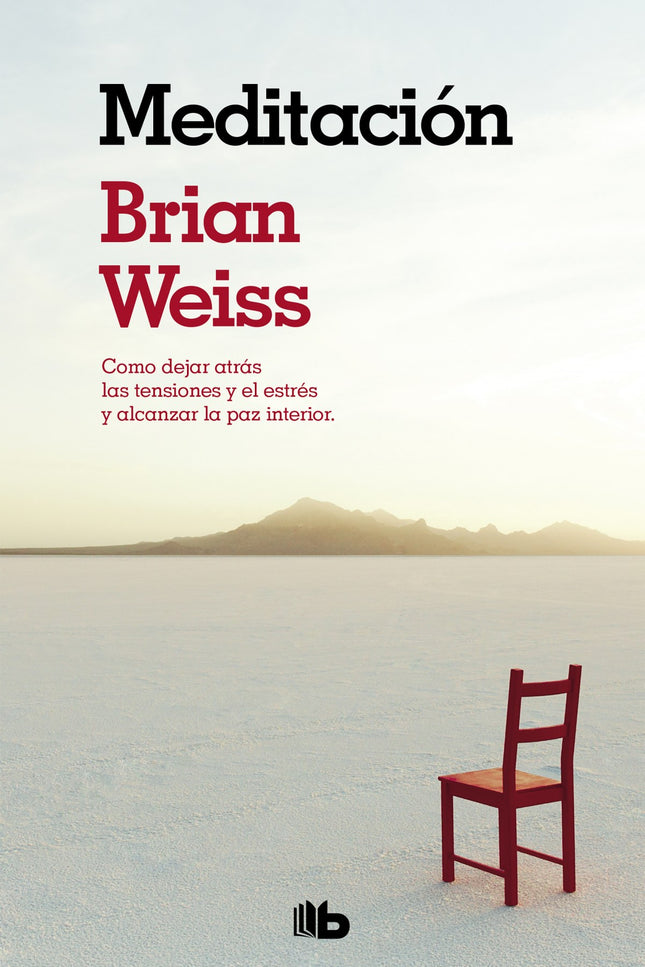 Libro Meditación: La meditación es una técnica que puede emplearse para experimentar la paz interior y que nos permite r
