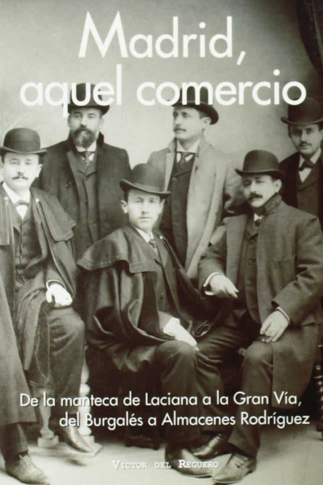 Madrid, Aquel Comercio