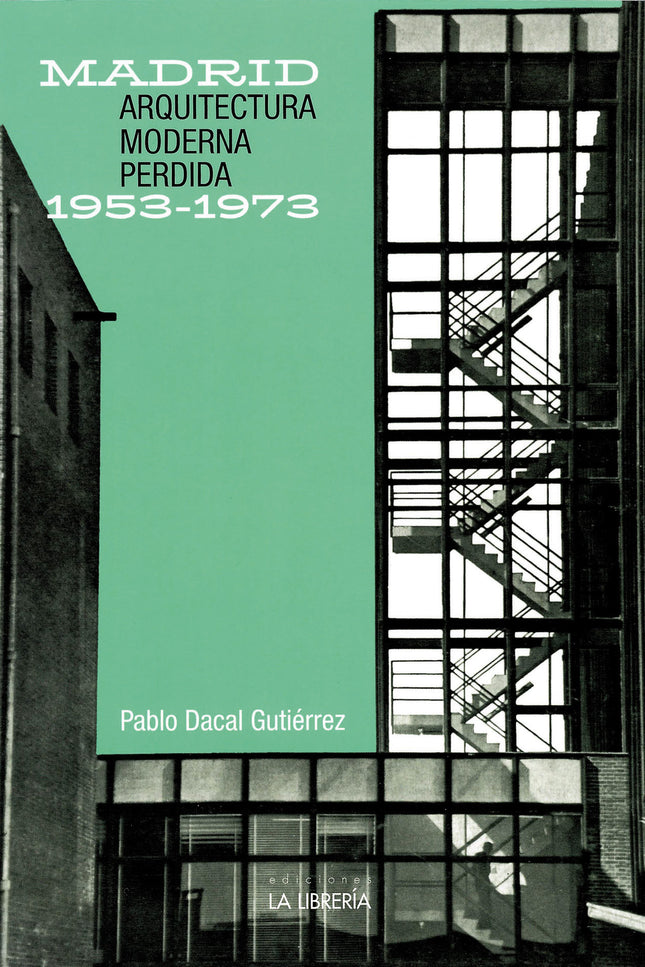 Arquitectura Moderna Perdida 1953-1973