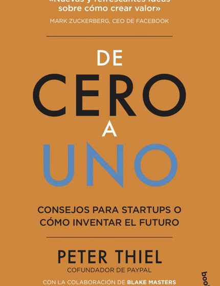 Libro De Cero A Uno: El próximo Bill Gates no diseñará un sistema operativo. Los próximos Larry Page o Sergey Brin no crearán un motor de búsqueda.