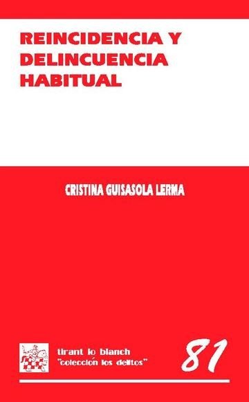 Reincidencia y Delincuencia Habitual - Cristina Guisasola Lerma - 00