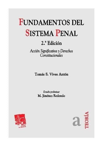 Fundamentos del Sistema Penal - Tomás Salvador Vives Antón - 00
